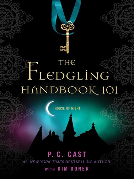 Title details for The Fledgling Handbook 101 by P. C. Cast - Available